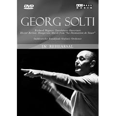 Georg Solti: In Rehearsal (Berlioz & Wagner) by