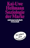 Soziologie der Marke (suhrkamp taschenbuch wissenschaft)