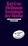 Soziologie der Marke (suhrkamp taschenbuch wissenschaft)
