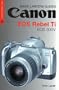 Magic Lantern Guides: Canon EOS Rebel Ti EOS 300V (A Lark Photography Book)