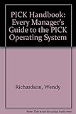 A Pick handbook : every manager's guide to the Pick operating system