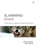 Slamming Spam: A Guide for System Administrators (Addison Wesley Professional)