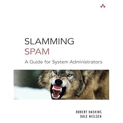 Slamming Spam: A Guide for System Administrators
