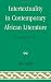 Intertextuality in Contemporary African Literature: Looking Inward