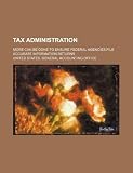 Tax administration: more can be done to ensure federal agencies file accurate information returns