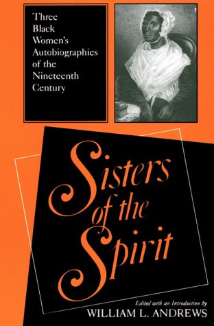 Sisters of the Spirit: Three Black Women's Autobiographies of the Nineteenth Century (Religion in North America Series) under African American in The Books Store
