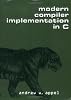 Modern Compiler Implementation in C Modern Compiler Implementation in C