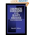 Chiropractic Radiography and Quality Assurance Handbook by Russell Wilson