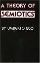 A Theory of Semiotics (Advances in Semiotics)