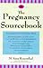 Book The Pregnancy Sourcebook: Everything Your Need to Know