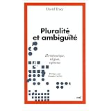 Pluralit� et ambigu�t�. Herm�neutique, religion, esp�rancepar David Tracy