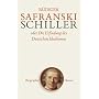 Schiller: oder Die Erfindung des Deutschen Idealis&hellip von R�diger Safranski