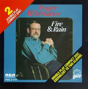 Roger Whittaker - Fire & Rain - Zortam Music