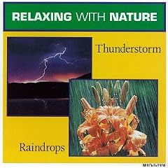 Album cover for Relaxing with Nature: Thunderstorm / Raindrops by Various Artists CD from which you can create your own MP3 Ringtones / Realtones using the ToneBee online ringtone maker.