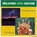 Music : Relaxing With Nature: Thunderstorm, Raindrops