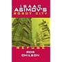 Isaac Asimov's Robot City: Book 5: Refuge (Isaac Asimov's Robot City)