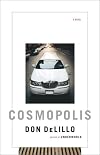 Cosmopolis: A Novel