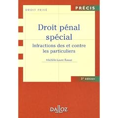 Droit p�nal sp�cial : Infractions des et contre les particuliers, �dition 2006