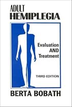 Adult Hemiplegia Evaluation and Treatment