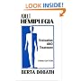 Adult Hemiplegia Evaluation and Treatment