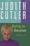 Dying to Deceive