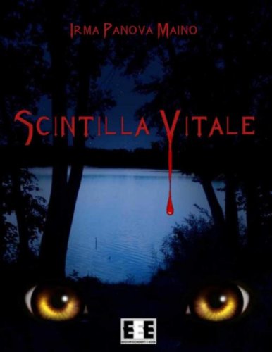 Scintilla Vitale: 1 (Cronache dal Mondo Parallelo) (Italian Edition)
