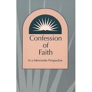 Confession of Faith in a Mennonite Perspective