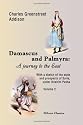 Damascus and Palmyra: a journey to the East