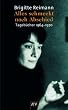 Alles schmeckt nach Abschied: Tageb�cher 1964-1970 (Brigitte Reimann)