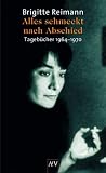 Alles schmeckt nach Abschied: Tagebücher 1964 - 1970