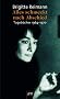 Alles schmeckt nach Abschied: Tageb�cher 1964-1970 (Brigitte Reimann)
