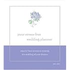 Your Stress-Free Wedding Planner: Experts' Best Secrets to Creating Your Dream Wedding by Judy Allen
