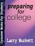 Preparing for College (Consumer Books for Students)