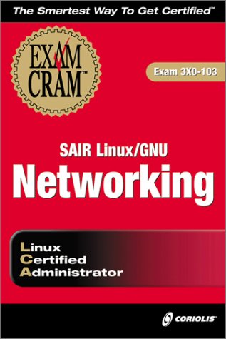 SAIR Linux/GNU System Administration Exam Cram