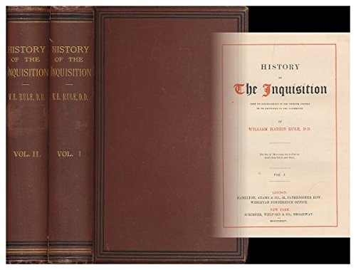 History of the Inquisition : from its establishment in the twelfth century to its extinction in the nineteenth /