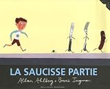 SAUCISSE PARTIE (LA)