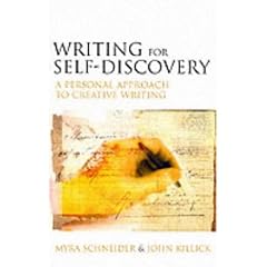 Writing for Self Discovery: A Personal Approach to Creative Writing