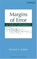 Margins of Error: A Study of Reliability in Survey Measurement (Wiley Series in Survey Methodology)
