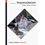 Impressionism: Origins, Practice, Reception (World of Art)