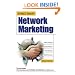 Street Smart Network Marketing: A No-Nonsense Guide for Creating the Most Richly Rewarding Lifestyle You Can Possibly Imagine