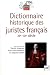 Dictionnaire historique des juristes français (XIIe-XXe siècle)