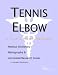 tennis elbow - Tennis Elbow - A Medical Dictionary, Bibliography, and Annotated Research Guide to Internet References