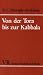Book Von der Tora bis zur Kabbala: Eine kurze Einfuhrung in die religiosen Schriften des Judentums (Kleine Vandenhoeck-Reihe)