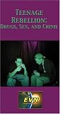 Review Educational Video Network, Inc.  / Teenage Rebellion: Drugs, Sex, and Crime
