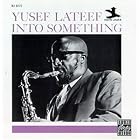 Into Something by  Yusef Lateef 