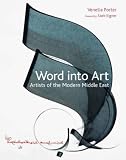 Review British Museum Press  / Word into Art: Artists of the Modern Middle East