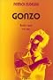 Gonzo : Ecrits rock, 1973-2001