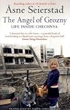 The Angel Of Grozny: Life Inside Chechnya