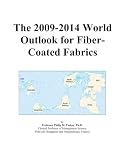 The 2009-2014 World Outlook for Fiber-Coated Fabrics