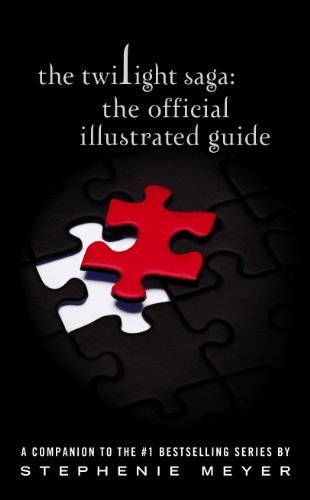 The Twilight Saga: The Official Illustrated Guide by Meyer, Stephenie (2011) Hardcover